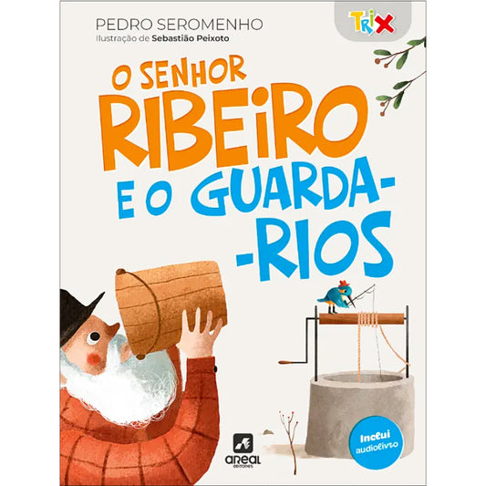 O Senhor Ribeiro e o Guarda-Rios