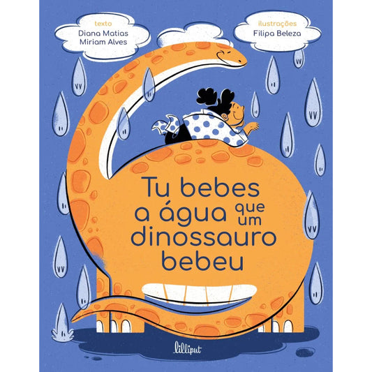 Tu Bebes a Água que um Dinossauro Bebeu