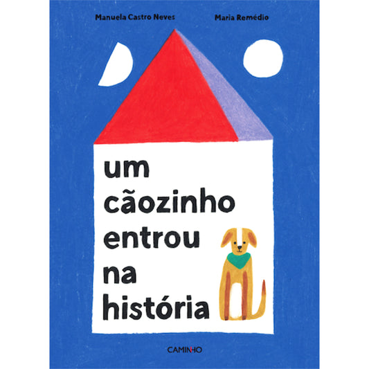 Um Cãozinho Entrou na História