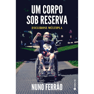 Um Corpo Sob Reserva - Esclerose Múltipla