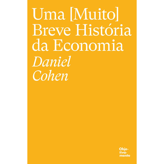 Uma (Muito) Breve História da Economia