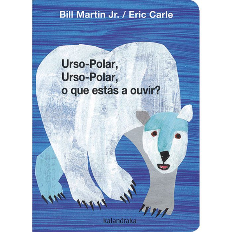 Urso-Polar, Urso-Polar, o Que Estás a Ouvir?