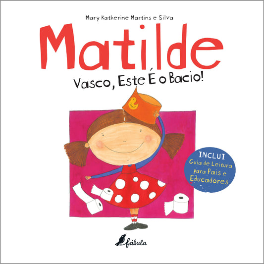 Matilde: Vasco, Este é o Bacio!