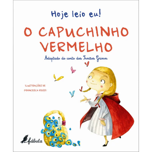 Hoje Leio Eu!: O Capuchinho Vermelho