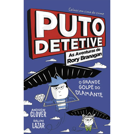 Puto Detetive: As Aventuras de Rory Branagan 7 - O Grande Golpe do Diamante