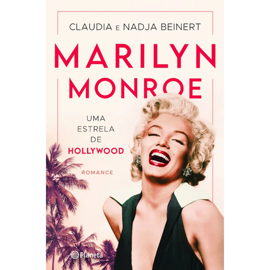 Marilyn Monroe - Uma Estrela de Hollywood