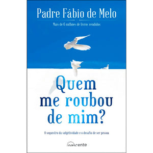 Quem Me Roubou de Mim?