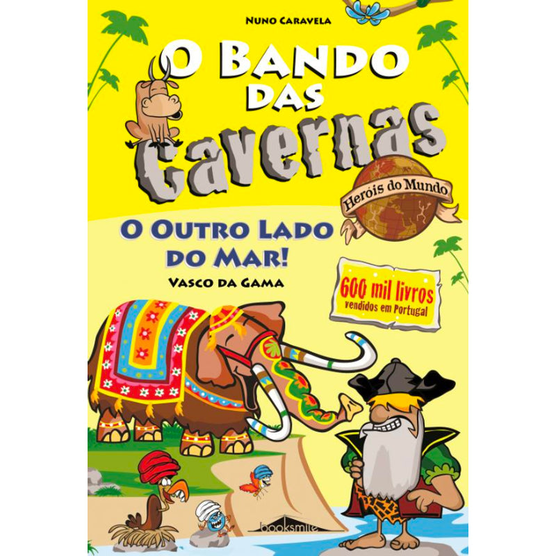 O Bando das Cavernas - Heróis do Mundo 3