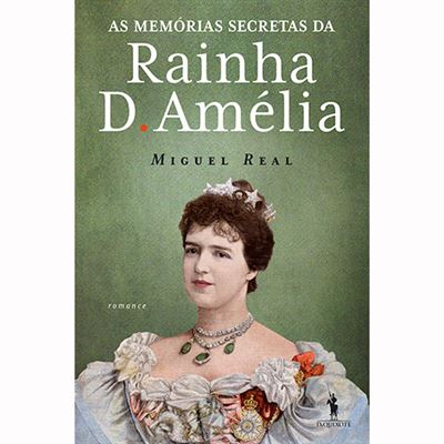 As Memórias Secretas da Rainha D. Amélia