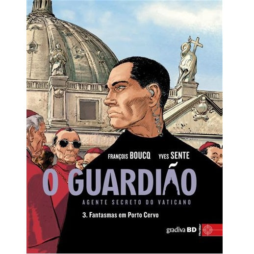 O Guardião - Agente Secreto do Vaticano Volume III - Fantasmas em Porto Cervo