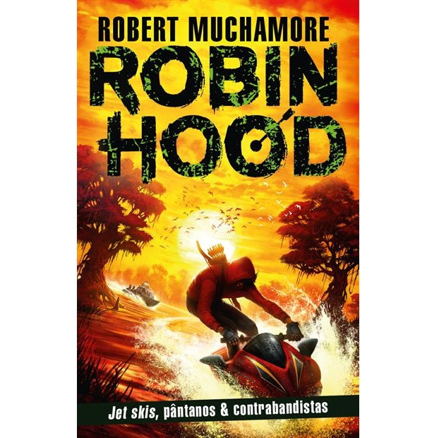 Robin Hood: Jet skis, pântanos & contrabandistas