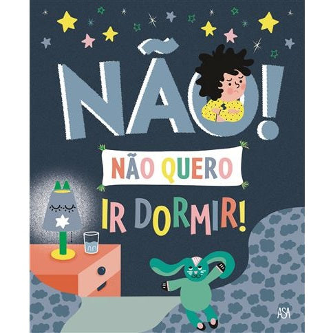 Não Quero ir Dormir!