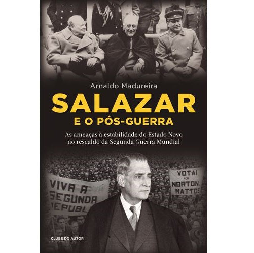 Salazar e o Pós-Guerra