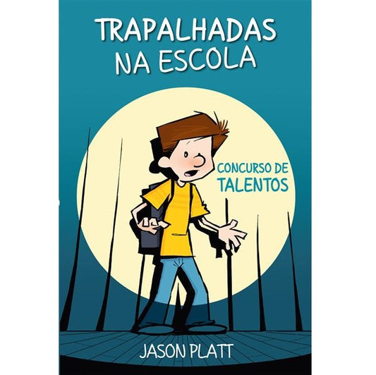 Trapalhadas na Escola - Concurso de Talentos