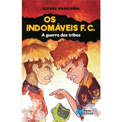 Os Indomáveis F. C. 9: A guerra das tribos