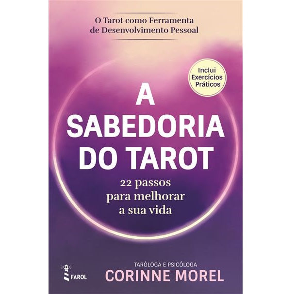 A Sabedoria do Tarot 22 - Passos Para Melhorar a Sua Vida