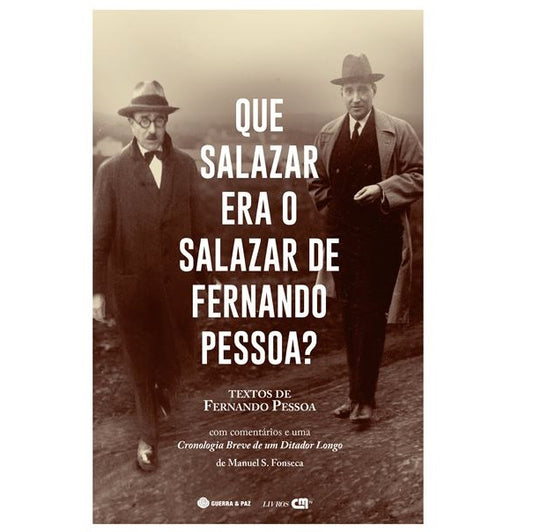 Que Salazar era o Salazar de Fernando Pessoa?