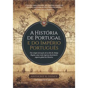 A História de Portugal e do Império Português Vol. I