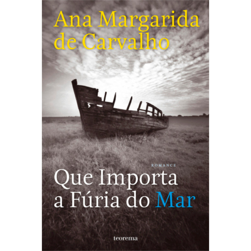 Que Importa a Fúria do Mar