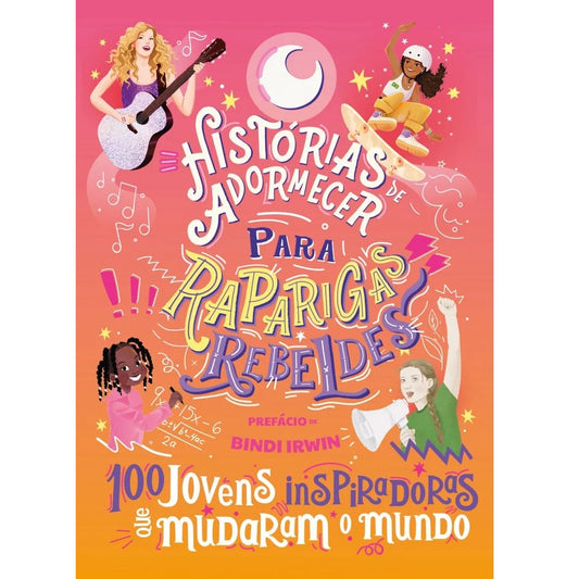 100 Jovens Inspiradoras que Mudaram o Mundo