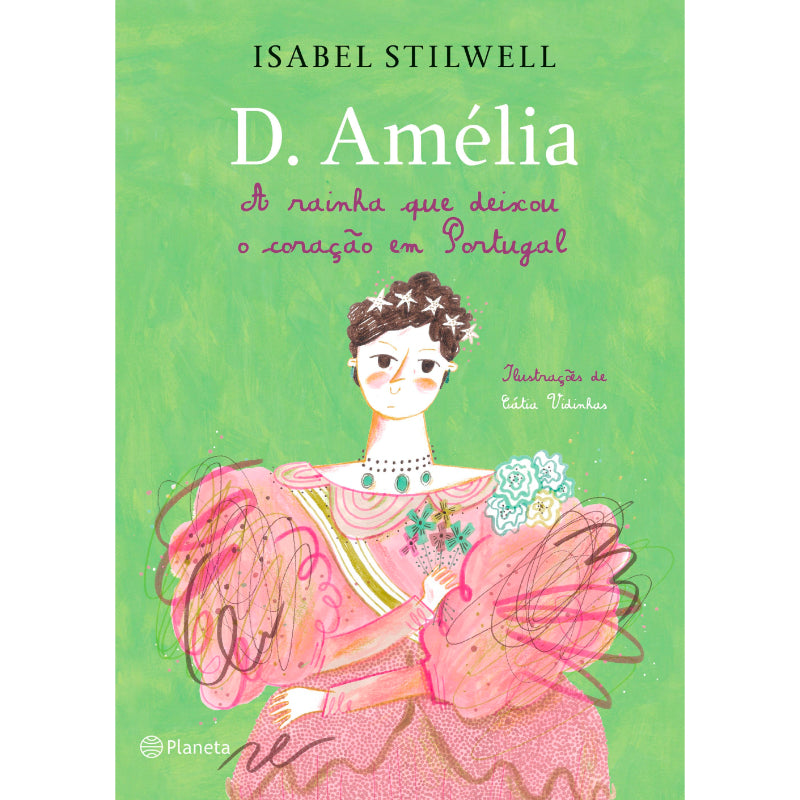 D. Amélia - A Rainha que Deixou o Coração em Portugal