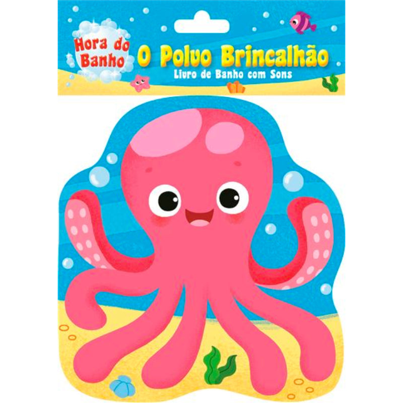 O Polvo Brincalhão: Livro de Banho com Sons