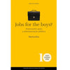 Jobs For The Boys?