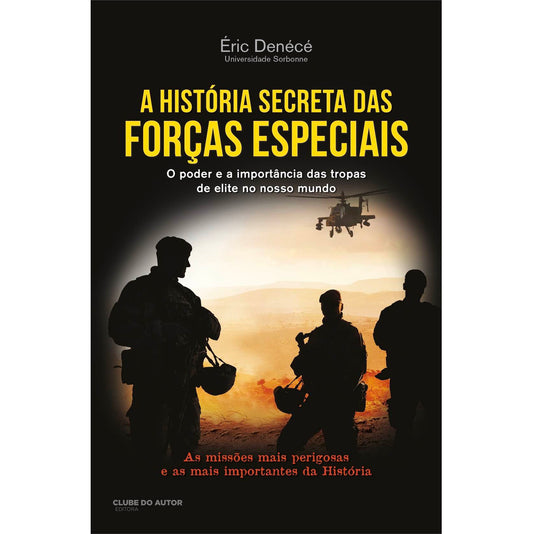 A História Secreta das Forças Especiais