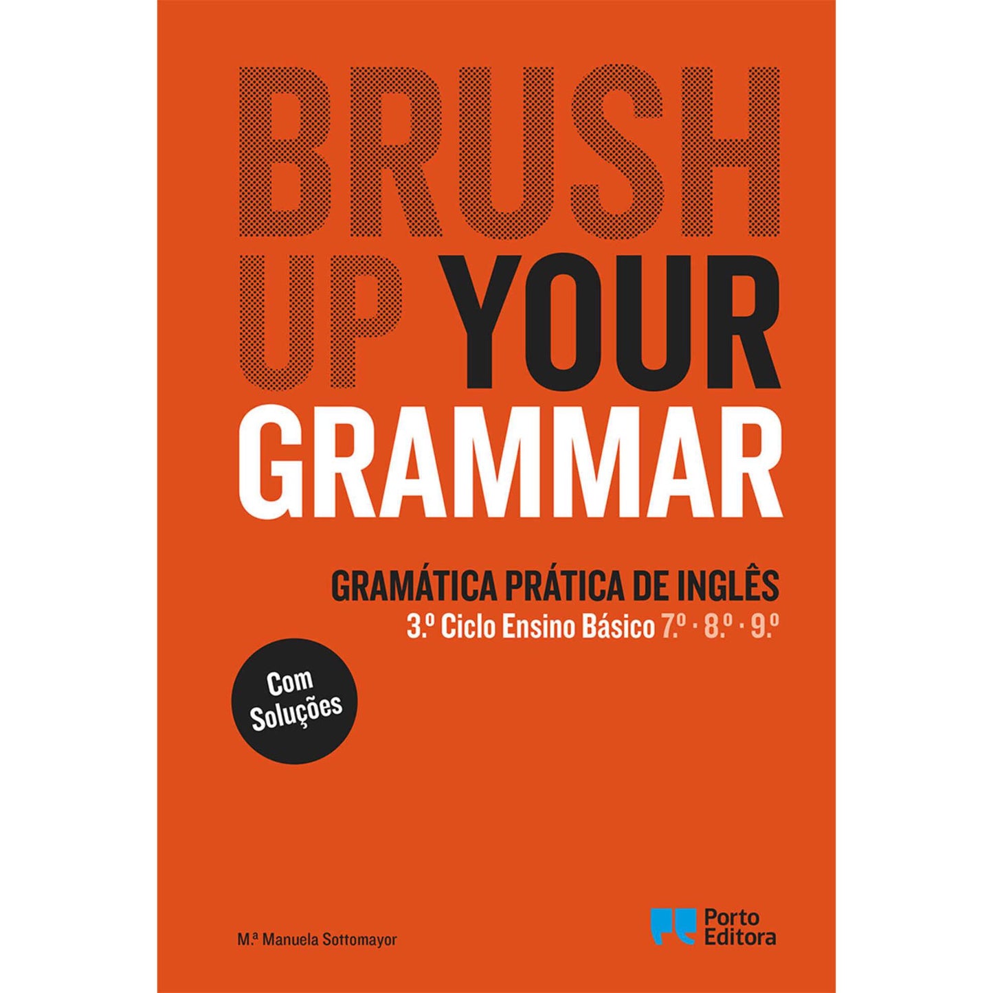 Brush Up Your Grammar - Inglês - 7º, 8º e 9º Anos e Ensino Profissional
