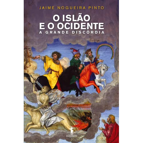 O Islão e o Ocidente - A Grande Discórdia