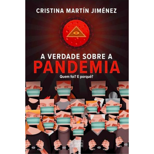 A Verdade sobre a Pandemia