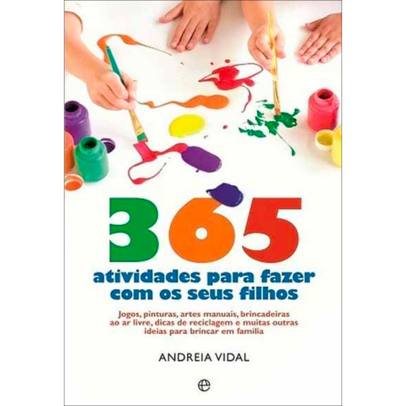 365 Atividades para Fazer com os seus Filhos