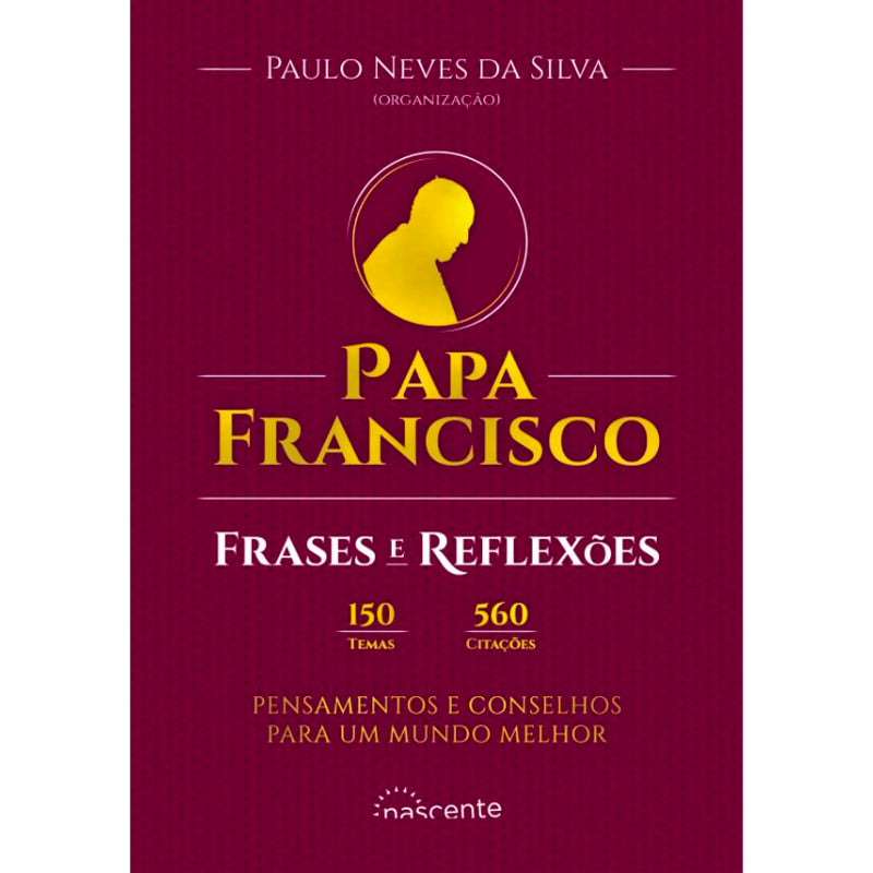 Papa Francisco: Frases e Reflexões