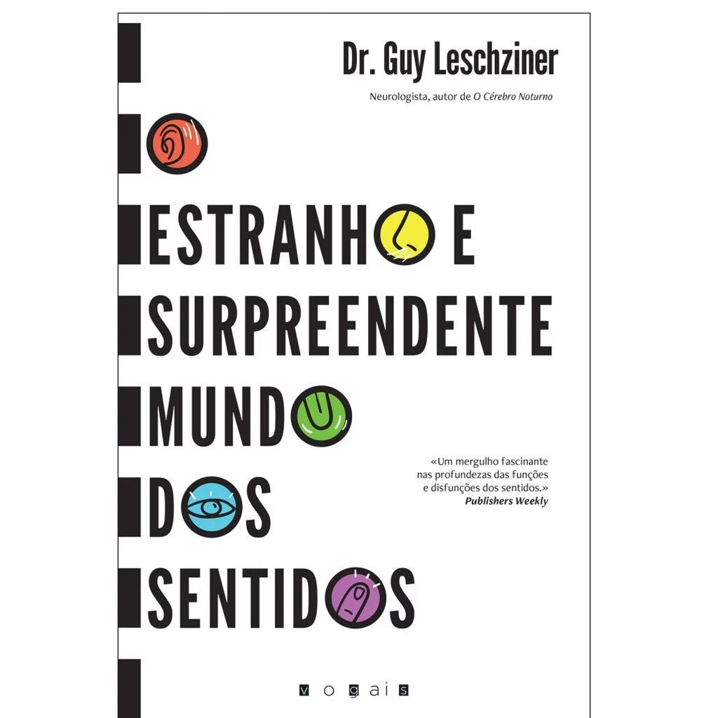 O Estranho e Surpreendente Mundo dos Sentidos