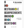 O Estranho e Surpreendente Mundo dos Sentidos