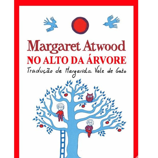 No Alto da Árvore / Up in the Tree