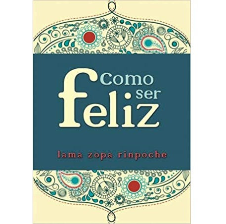 Como Ser Feliz
