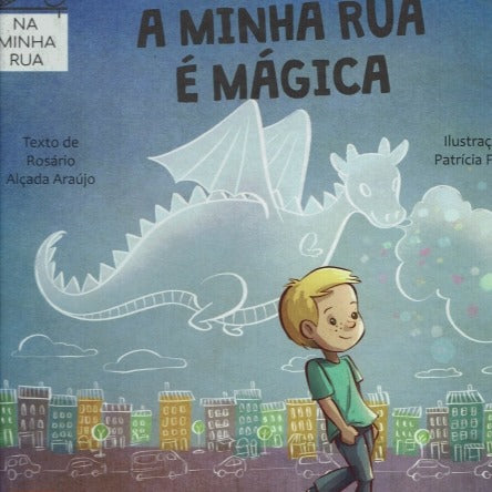 A Minha Rua é Mágica