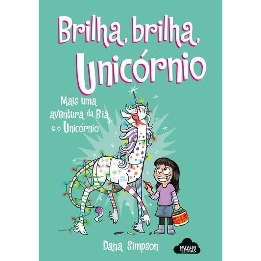 Bia e o Unicórnio - Brilha, Brilha, Unicórnio