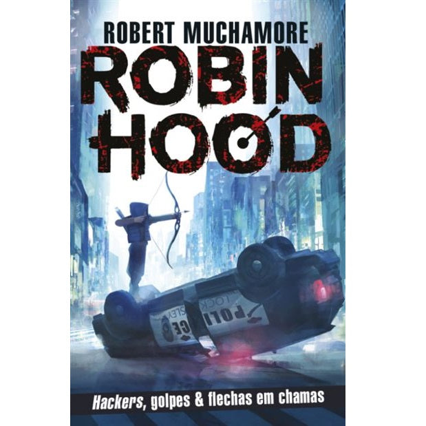 Robin Hood 1: Hackers, golpes & flechas em chamas
