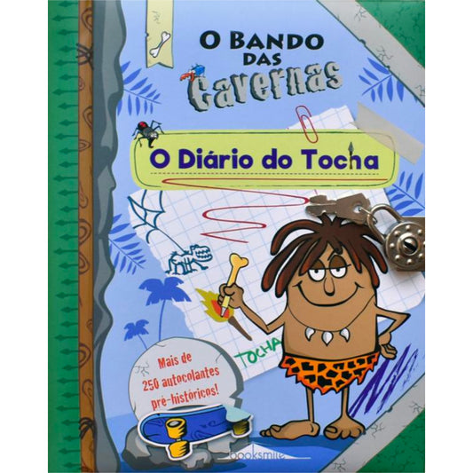 O Bando das Cavernas - O Diário do Tocha
