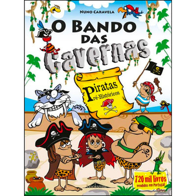O Bando das Cavernas 32: Piratas Pré-Históricos