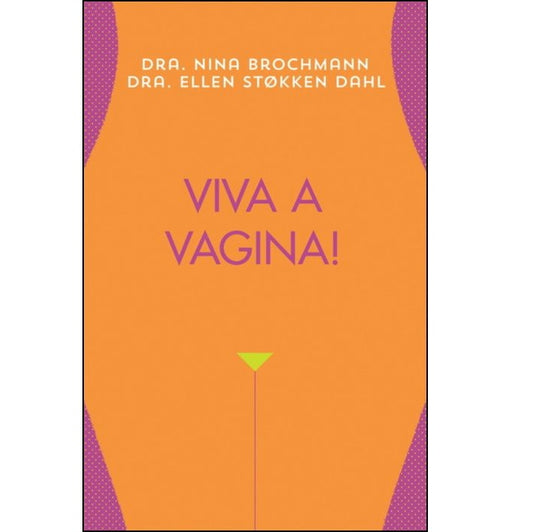 Viva a Vagina! Maravilhas e Mistérios do Sexo Feminino