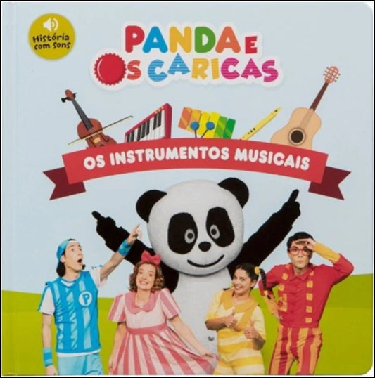Panda e os Caricas - Os Instrumentos Musicais