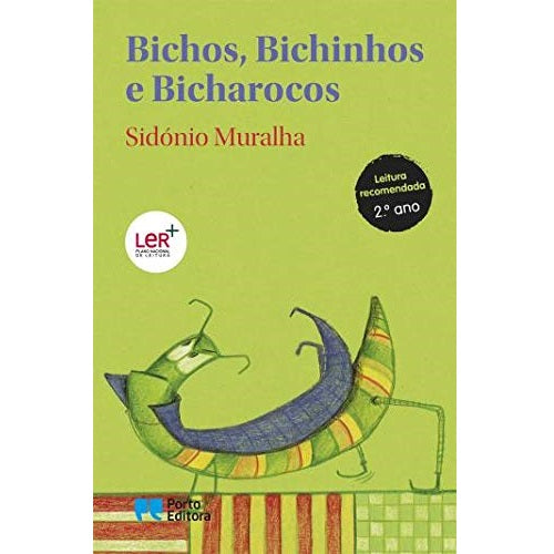 Bichos, Bichinhos e Bicharocos