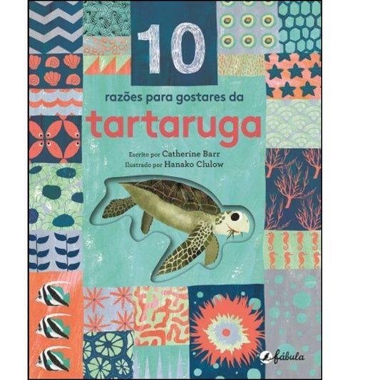 10 Razões para Gostares da Tartaruga
