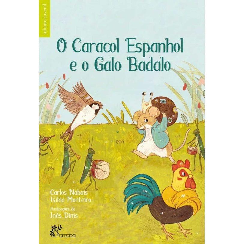 O Caracol Espanhol e o Galo Badalo