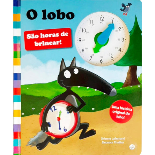 O Lobo - São Horas de Brincar!