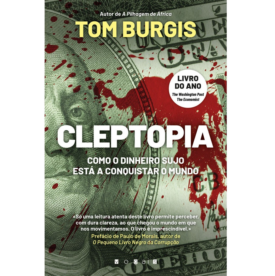 Cleptopia - Como o Dinheiro Sujo Está a Conquistar o Mundo