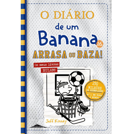 O Diário de um Banana 16 - Arrasa ou Baza!